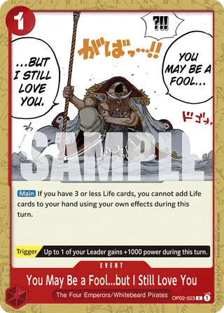 You May Be a Fool...but I Still Love You (OP02-023_r1)