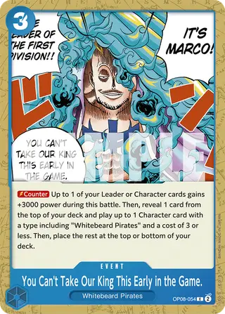 You Can't Take Our King This Early in the Game. (OP08-054)