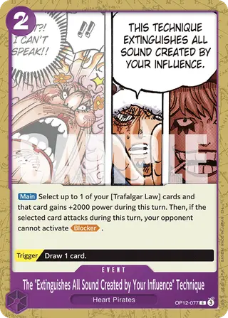The "Extinguishes All Sound Created by Your Influence" Technique (OP12-077)