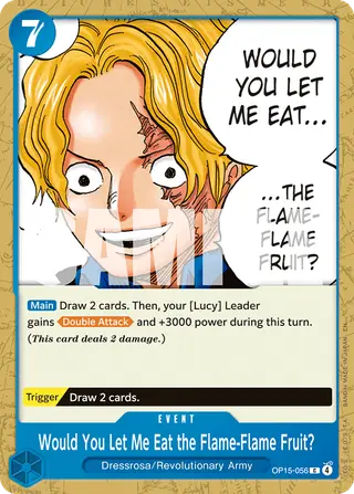 Would You Let Me Eat the Flame-Flame Fruit? (OP15-056)